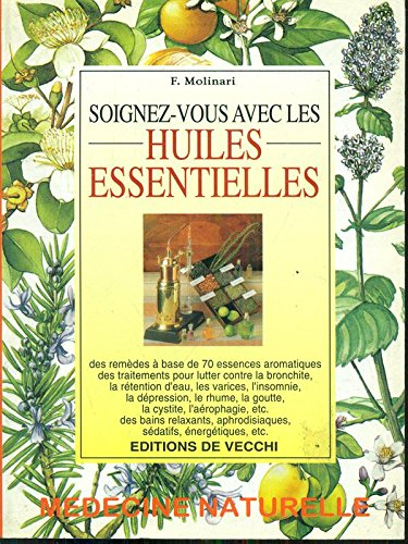 Soignez-vous avec les huiles essentielles