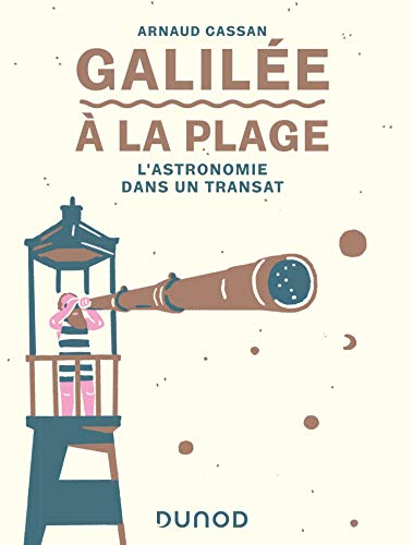Galilée à la plage : l'astronomie dans un transat