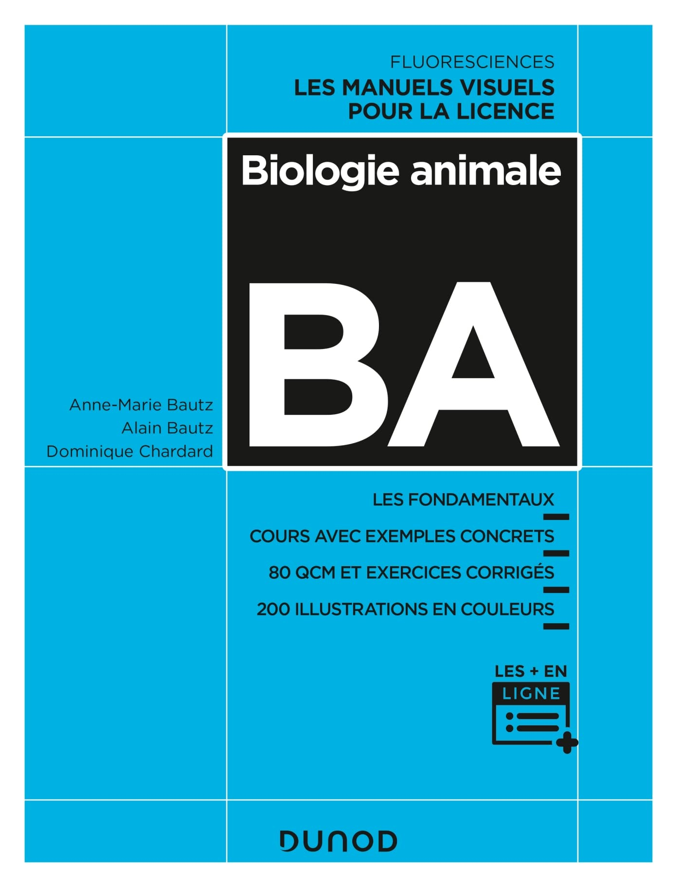 Biologie animale : les fondamentaux, cours avec exemples concrets, 80 QCM et exercices corrigés, 200