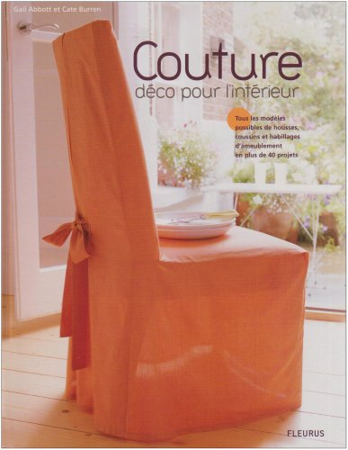 Couture : déco pour l'intérieur : tous les modèles possibles de housses, coussins et habillages d'am