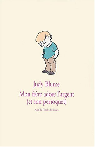 Mon frère adore l'argent (et son perroquet)