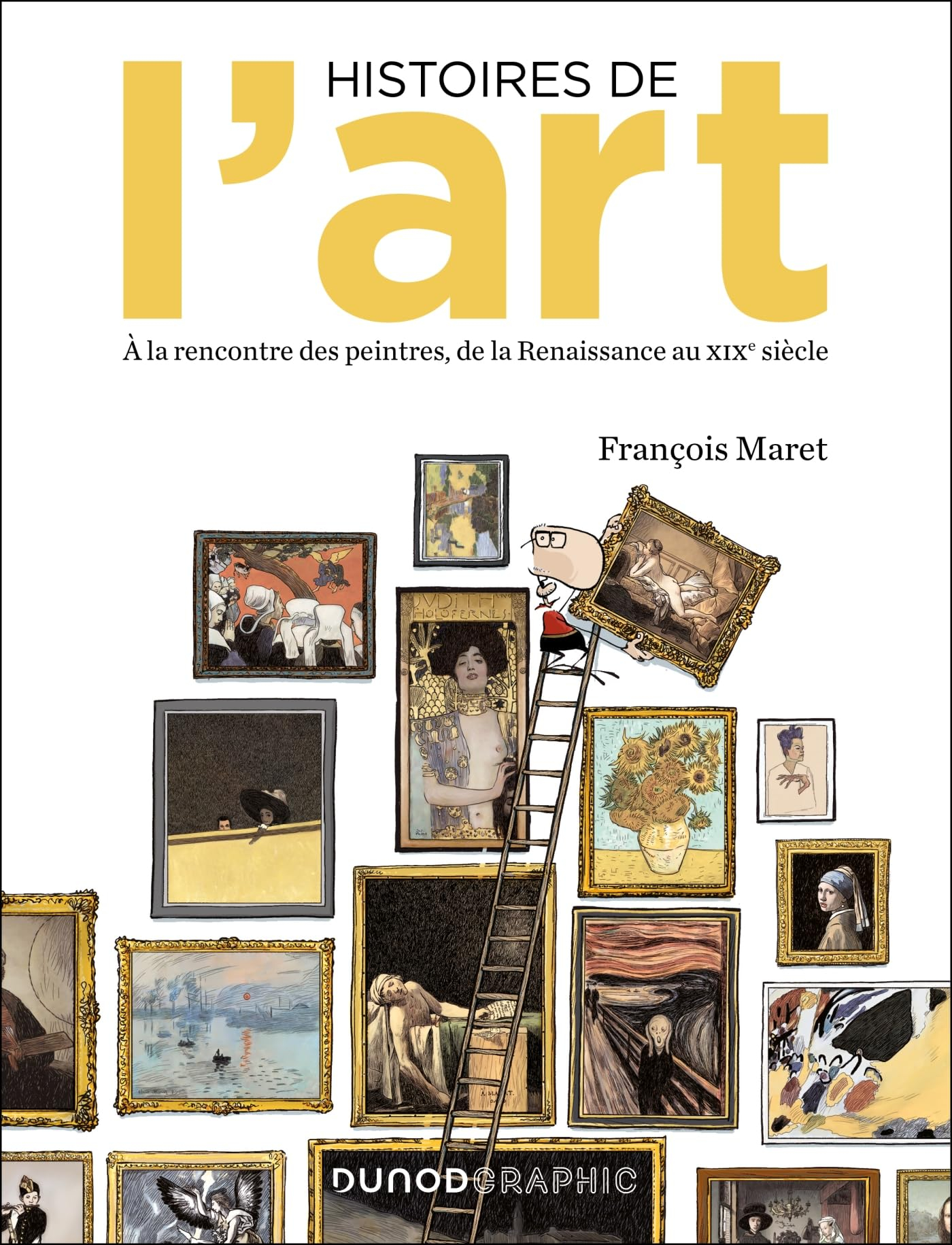 Histoires de l'art : à la rencontre des peintres, de la Renaissance au XIXe siècle