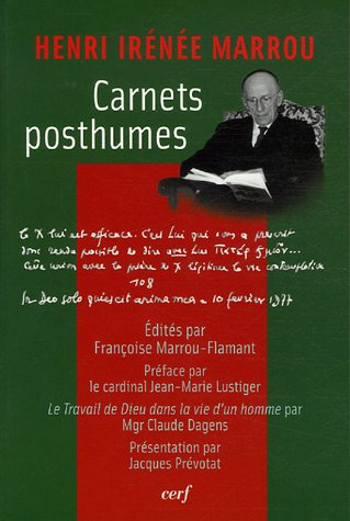 Carnets posthumes. Le travail de Dieu dans la vie d'un homme