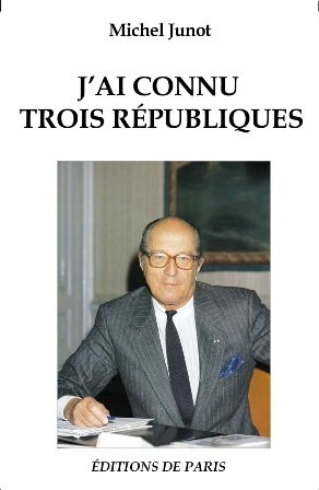 J'ai connu trois républiques