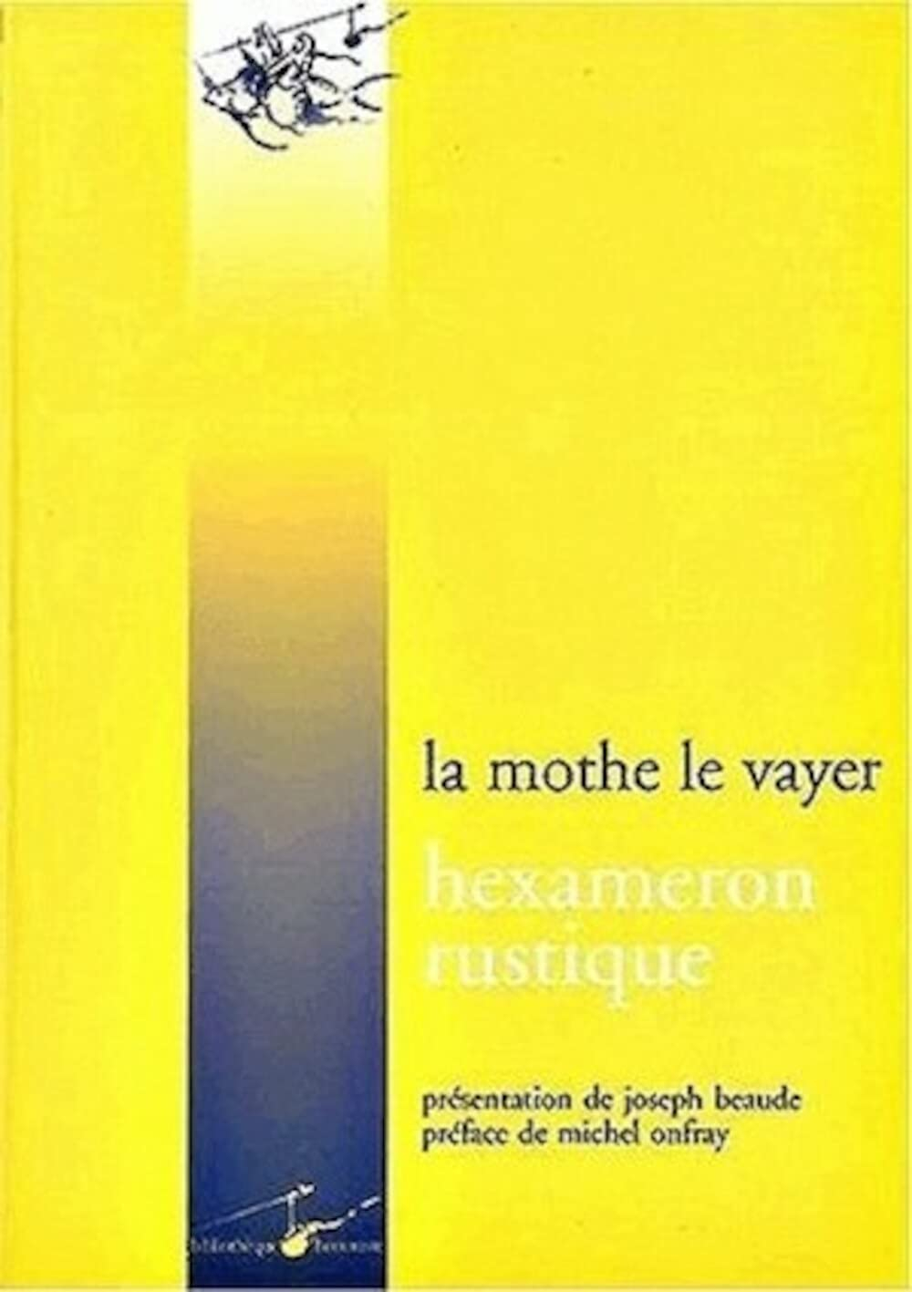 Hexameron rustique ou Les six journées passées à la campagne entre des personnes studieuses
