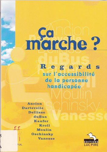 ca marche? regards sur l'accessibilité de la personne handicapée