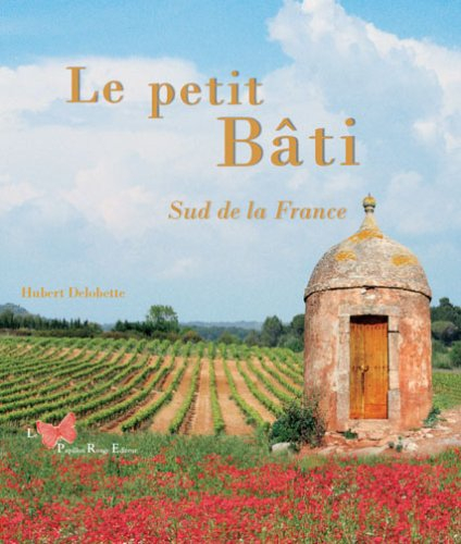 Le petit bâti : Sud de la France