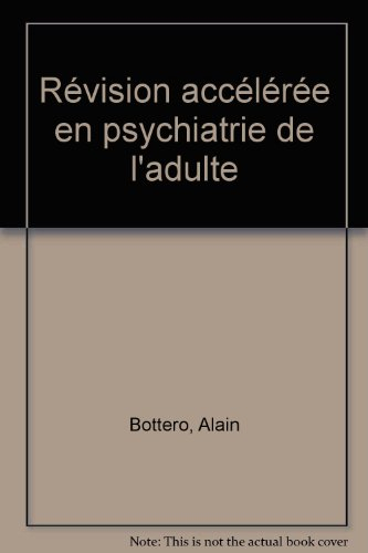 Révision accélérée en psychiatrie de l'adulte