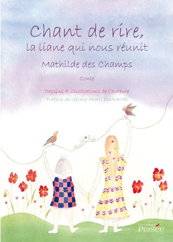 chant de rire, la liane qui nous reunit