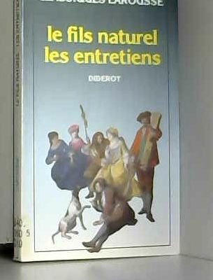 Le Fils naturel. Entretiens sur Le Fils naturel