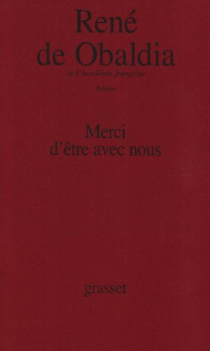 Merci d'être avec nous : impromptus