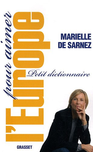 Petit dictionnaire pour aimer l'Europe