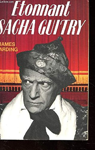 etonnant sacha guitry