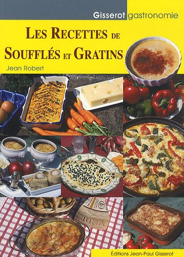 Les recettes de soufflés et gratins
