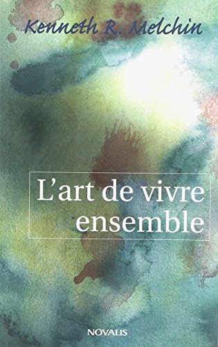 l'art de vivre ensemble : introduction à une éthique chrétienne