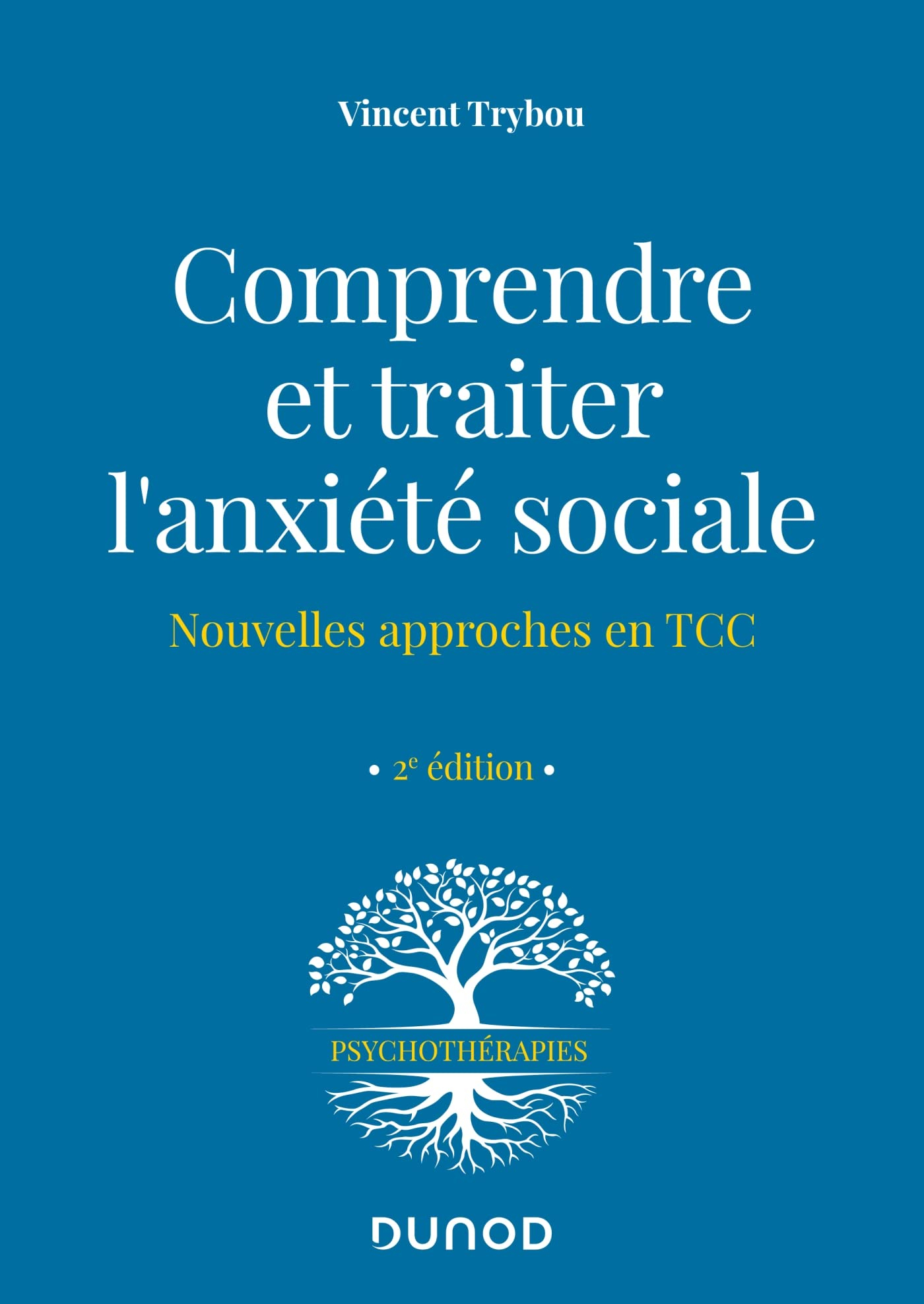 Comprendre et traiter l'anxiété sociale : nouvelles approches en TCC