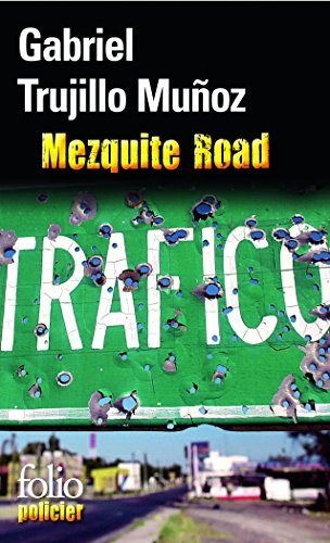 Une enquête de Miguel Ángel Morgado. Mezquite Road