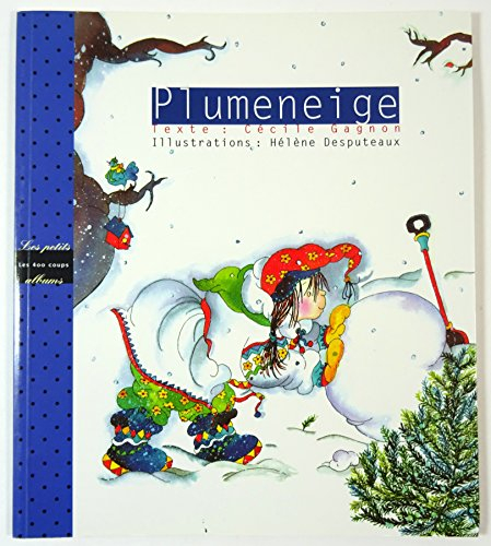 Plumeneige [ancienne édition]