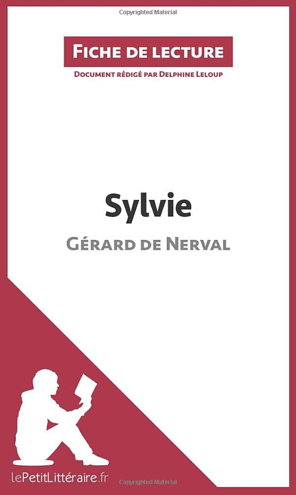 Sylvie de Gérard de Nerval (Fiche de lecture) : Analyse complète et résumé détaillé de l'oeuvre