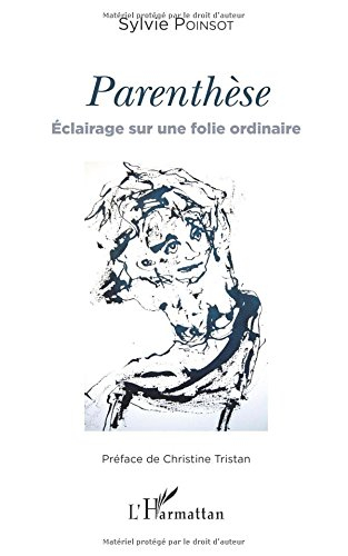 Parenthèse : éclairage sur une folie ordinaire