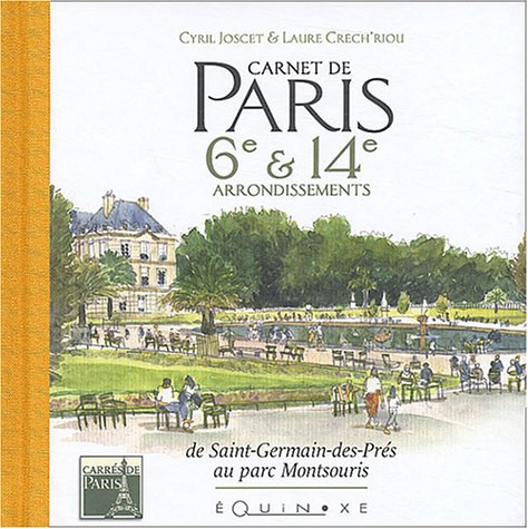 Paris, 6e et 14e de l'Odéon au parc Montsouris