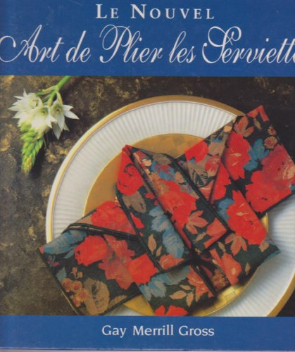 le nouvel art de plier les serviettes