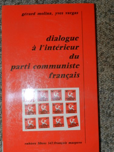 Dialogue à l'intérieur du Parti communiste