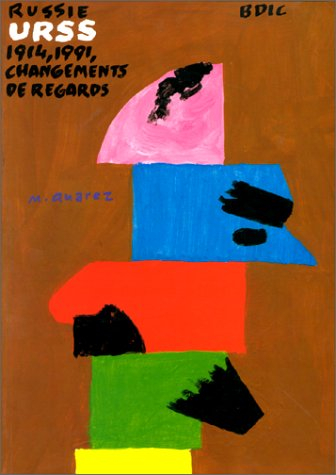 russie urss, 1914-1991: changements de regards