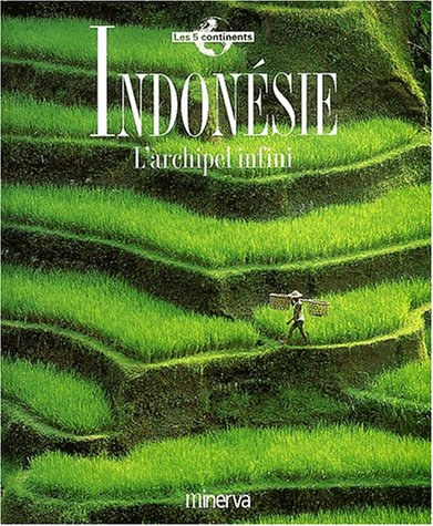 Indonésie : l'archipel infini