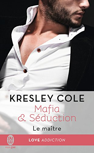 Mafia & séduction. Vol. 2. Le maître