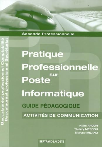Pratique professionnelle sur poste informatique, seconde baccalauréat professionnel comptabilité, se