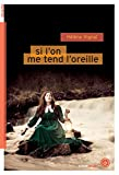 Si l'on me tend l'oreille