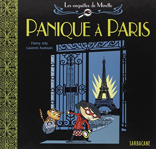 Les enquêtes de Mirette. Panique à Paris