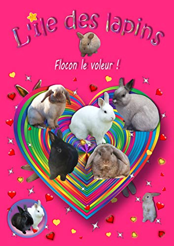 L'île des lapins: 3 - Flocon le voleur