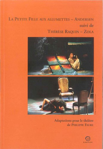La petite fille aux allumettes. Thérèse Raquin