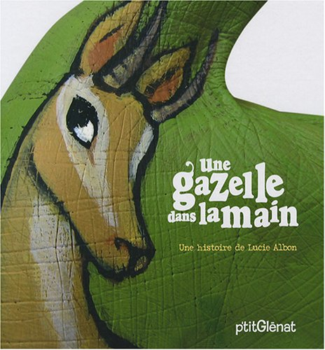 Une gazelle dans la main