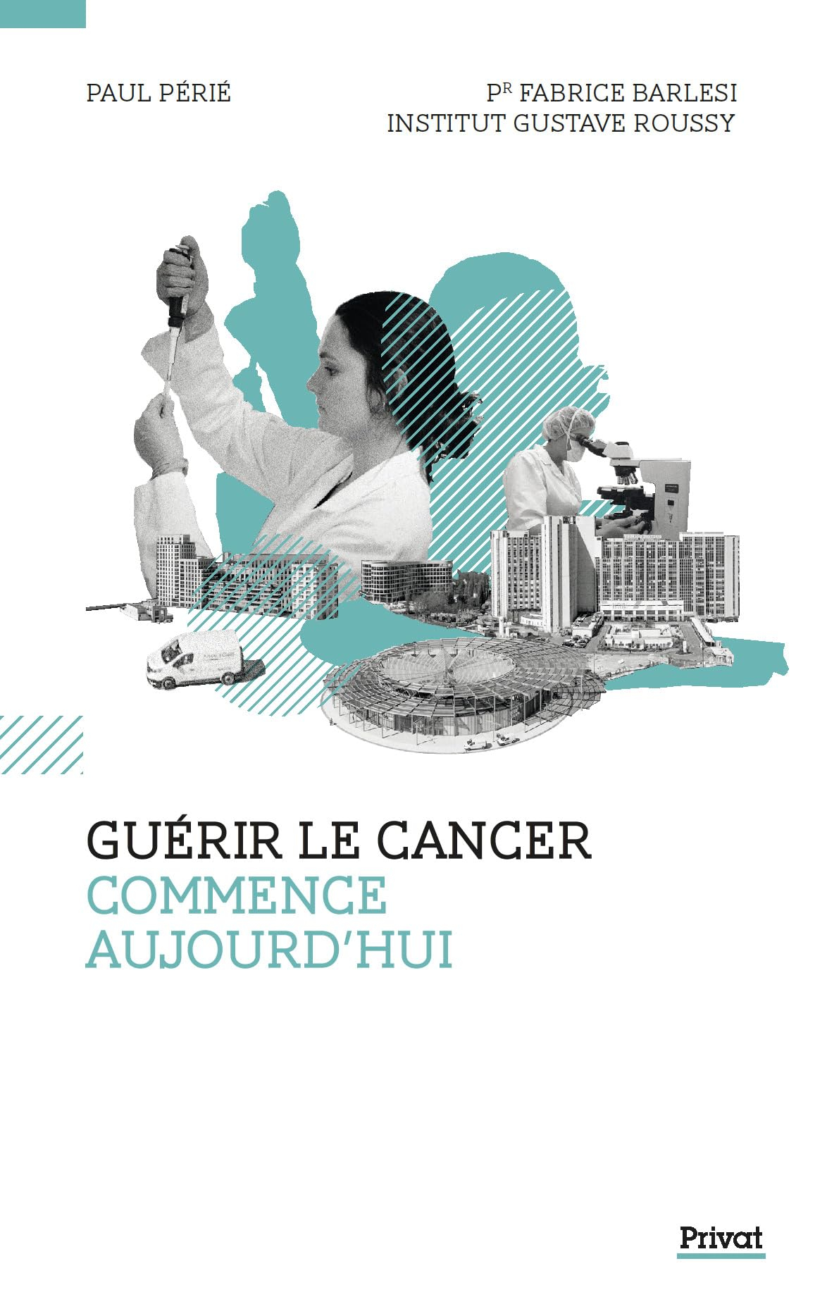 Guérir le cancer commence aujourd'hui