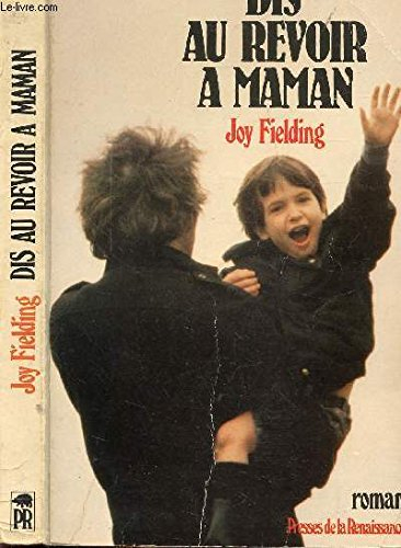 Dis au revoir à maman