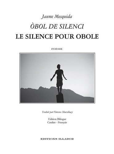 Le silence pour obole. Obol de silenci