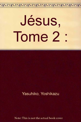 Jésus. Vol. 2