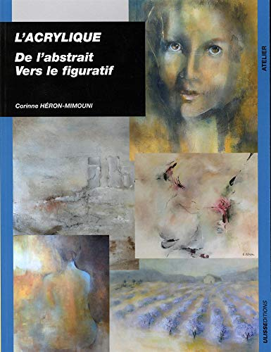L'acrylique : de l'abstrait vers le figuratif