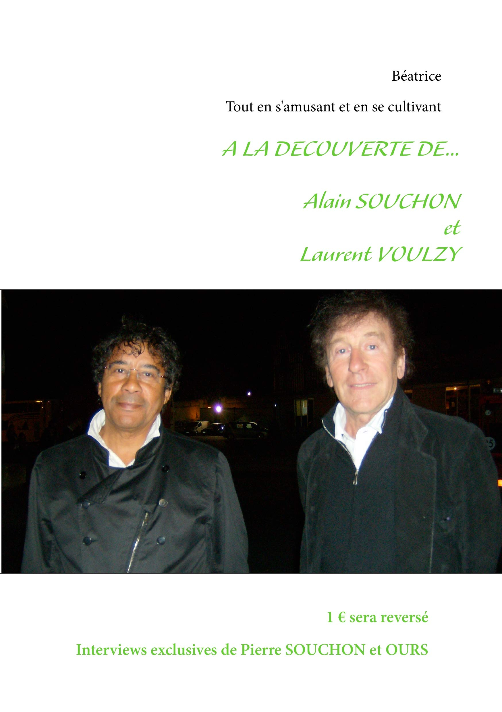 A LA DECOUVERTE DE... : Alain SOUCHON et Laurent VOULZY