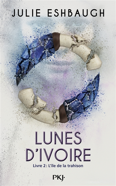 Lunes d'ivoire. Vol. 2. L'île de la trahison