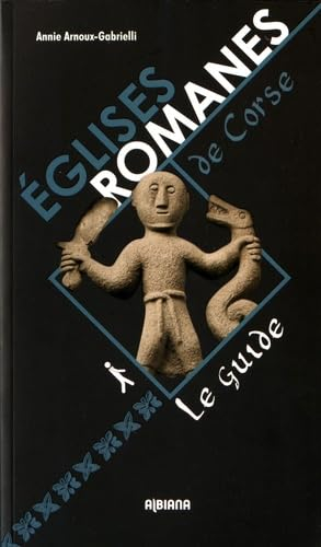 Eglises romanes de Corse : le guide