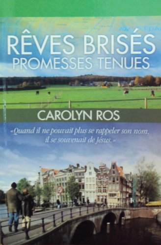 Rêves brisés promesses tenues