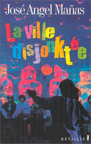 La ville disjonktée