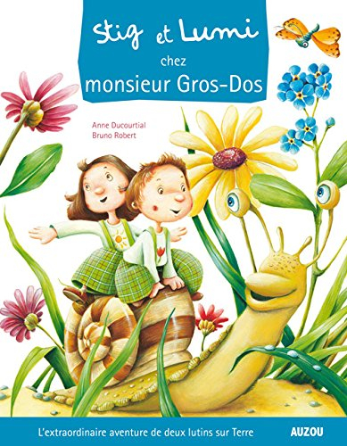 Stig et Lumi. Vol. 4. Stig et Lumi chez monsieur Gros-Dos
