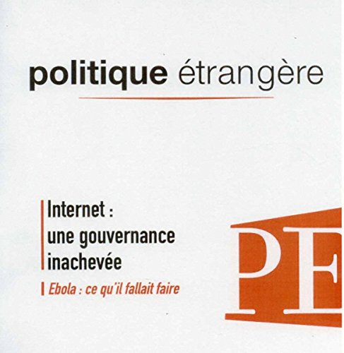 internet : une gouvernance inachevée (politique etrangère 4/2014)