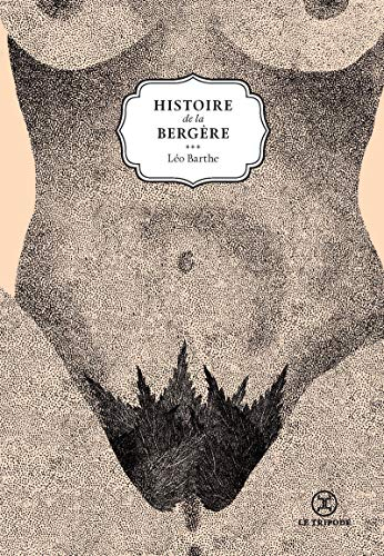 De la vie d'une chienne. Vol. 1. Histoire de la bergère
