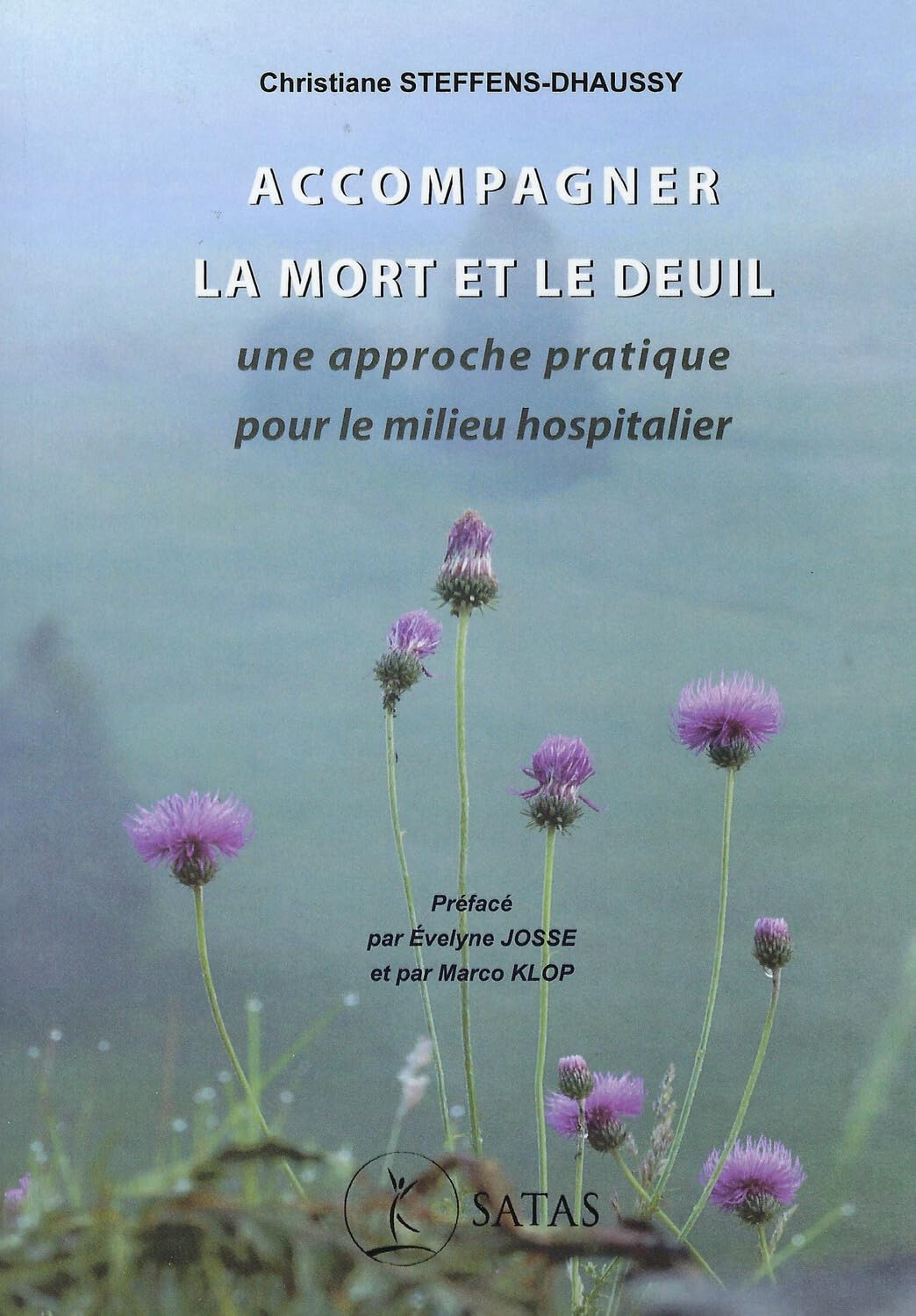 Accompagner la mort et le deuil : une approche pratique pour le milieu hospitalier